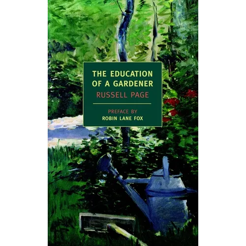 The Education of a Gardener - Paperback