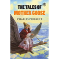 The Tales of Mother Goose - Paperback