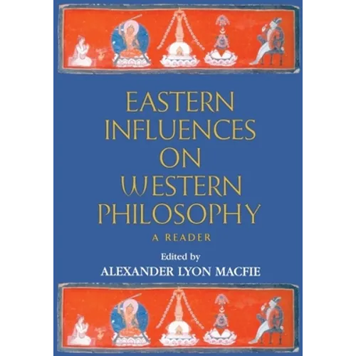 Eastern Influences on Western Philosophy: A Reader - Paperback