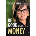 Be Good With Money - Hardcover