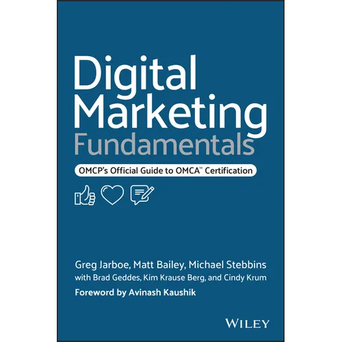 Digital Marketing Fundamentals: Omcp's Official Guide to Omca Certification - Paperback
