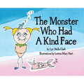 The Monster Who Had a Kind Face - Hardcover
