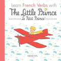 Learn French Verbs with the Little Prince - Paperback