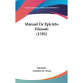 Manual De Epicteto Filosofo (1785) - Hardcover