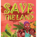 Save the Land - Hardcover