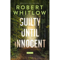 Guilty Until Innocent: A Legal Suspense - Hardcover