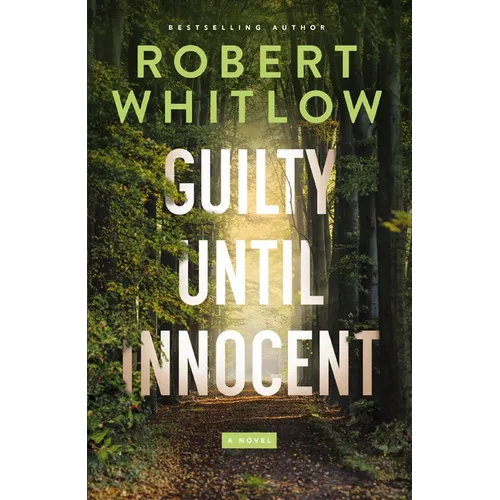 Guilty Until Innocent: A Legal Suspense - Hardcover