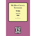 McMinn County, Tennessee Wills & Estate Records 1820-1870