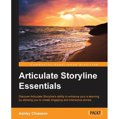 Articulate Storyline Essentials - Paperback