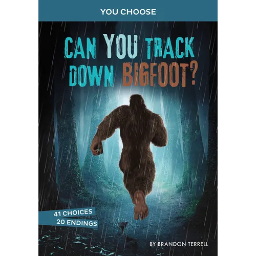 Can You Track Down Bigfoot?: An Interactive Monster Hunt - Paperback