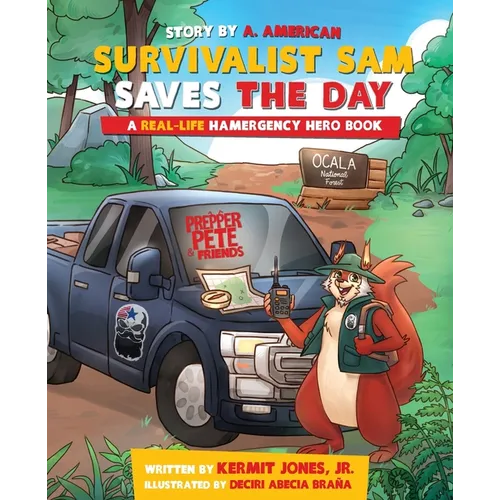 Survivalist Sam Saves the Day: A Real-Life Hamergency Hero Book - Paperback