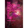 The Undisputed Greatest Writer of All Time - Paperback