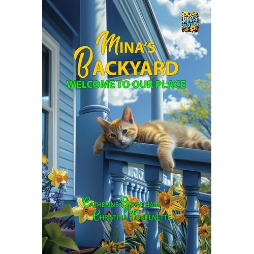 Mina's Backyard - Welcome to Our Place - Paperback