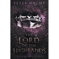 The Lord of the Highlands - Paperback
