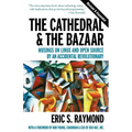The Cathedral & the Bazaar: Musings on Linux and Open Source by an Accidental Revolutionary - Paperback