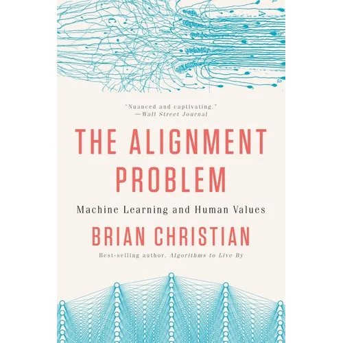 The Alignment Problem: Machine Learning and Human Values - Paperback