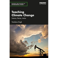 Teaching Climate Change: Science, Stories, Justice - Paperback