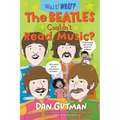 The Beatles Couldn't Read Music? - Paperback
