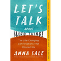 Let's Talk about Hard Things: The Life-Changing Conversations That Connect Us - Paperback