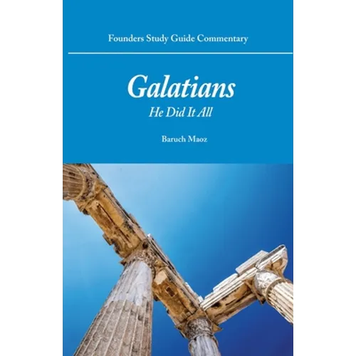 Galatians: He Did It All - Paperback
