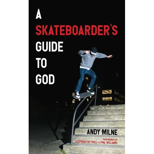 A Skateboarder's Guide to God - Paperback