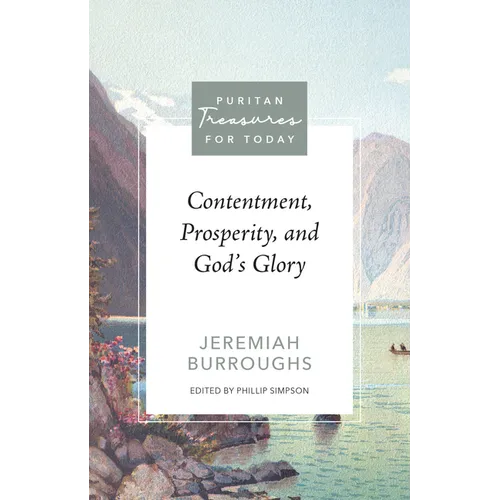 Contentment, Prosperity, and God's Glory - Paperback