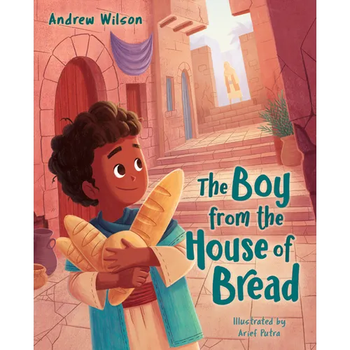 The Boy from the House of Bread - Hardcover