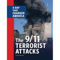 The 9/11 Terrorist Attacks: A Day That Changed America - Paperback