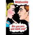 Relationship. Are you sure you want one? - Paperback
