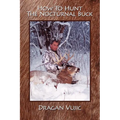 How To Hunt The Nocturnal Buck - Paperback