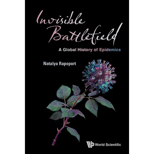 Invisible Battlefield: A Global History of Epidemics - Paperback