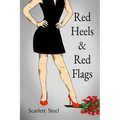 Red Heels & Red Flags - Paperback