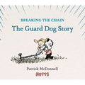 Breaking the Chain: The Guard Dog Story - Hardcover