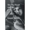 Set My Heart on Fire - Paperback
