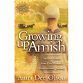 Growing Up Amish: Insider Secrets from One Woman's Inspirational Journey - Paperback