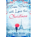 From Paris With Love This Christmas - Paperback