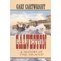 Galveston: A History of the Island Volume 18
