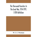 The Sherwood Foresters In The Great War, 1914-1919, 1/8Th Battalion