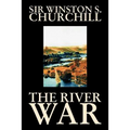The River War by Winston S. Churchill, History
