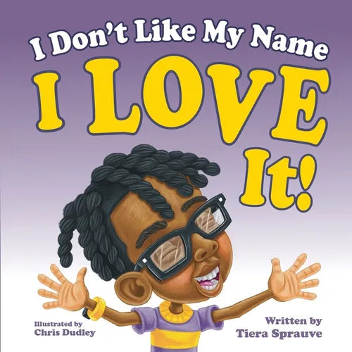 I Don't Like My Name: I Love It! - Paperback