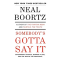 Somebody's Gotta Say It - Paperback