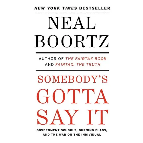 Somebody's Gotta Say It - Paperback
