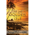 The Last Golden Isle - Paperback
