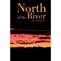 North of the River - Paperback