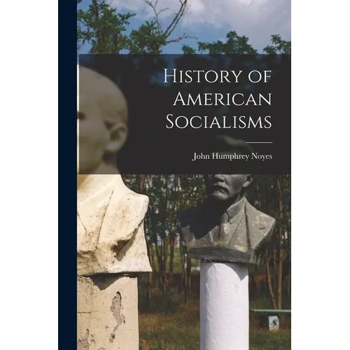 History of American Socialisms