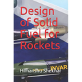 Design of Solid Fuel for Rockets - Paperback