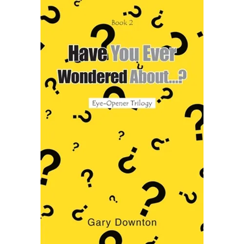 Have You Ever Wondered About...? - Paperback