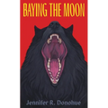 Baying the Moon - Paperback