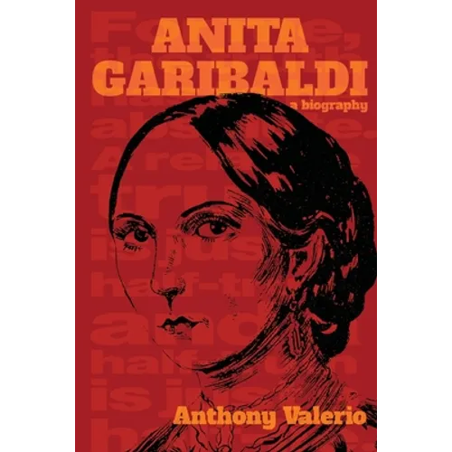 ANITA GARIBALDI, a biography - Paperback