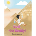 Well, Not Really! - Hardcover